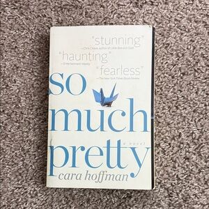 So Much Pretty by Cara Hoffman Book